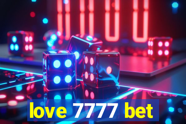 love 7777 bet